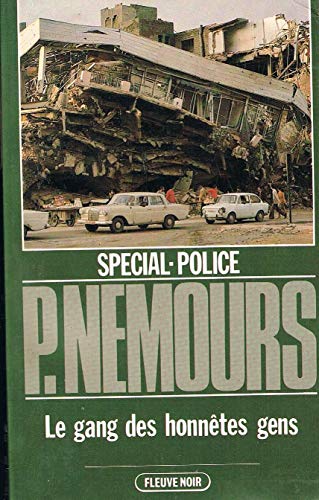 Télécharger Le Gang des honnêtes gens (Spécial-police) PDF Ebook En Ligne