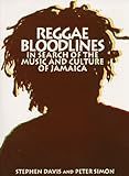 Reggae Bloodlines: In Search Of The Music And Culture Of Jamaica