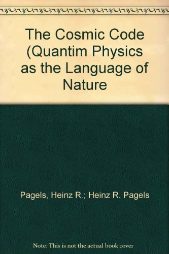 The Cosmic Code (Quantim Physics as the Languag... 0553246259 Book Cover