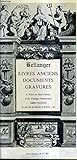  CATALOGUE DE LA LIBRAIRIE BELLANGER NANTES N°126 LIVRES ANCIENS DOCUMENTS GRAVURES.