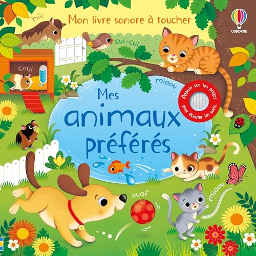 Mes animaux préférés - Mon livre sonore à toucher - Dès 1 an