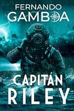 Capitan Riley: 1 (Las aventuras del capitán Riley)