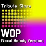 J. Dash - WOP (Vocal Melody Version)