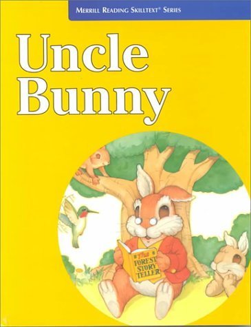 Uncle Bunny (Merrill Reading Skilltext Series) (1997-06-03): unknown ...