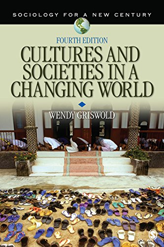 Cultures and Societies in a Changing World (By: Wendy Griswold)