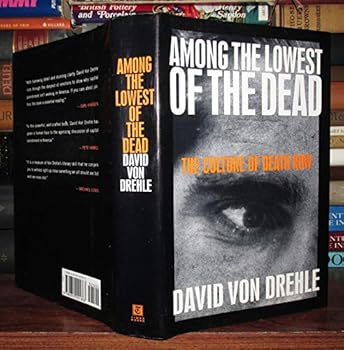 Hardcover Among the Lowest of the Dead: The Culture on Death Row Book
