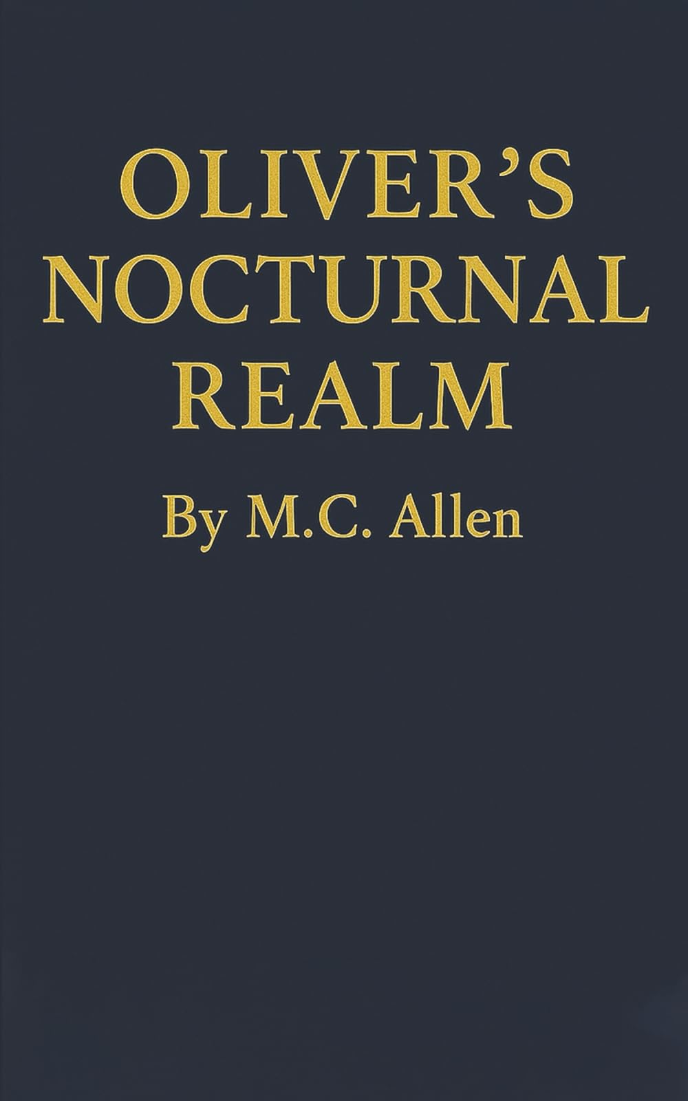 Oliver’s Nocturnal Realm