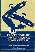 Proceedings of Hawk Migration Conference IV 0938239015 Book Cover