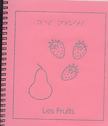Tactile Vision Graphics Inc. Livre en Braille Les Fruits