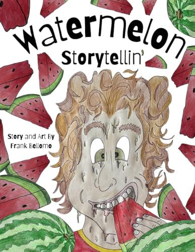 Watermelon Storytellin'