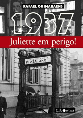 1937: Juliette em perigo!