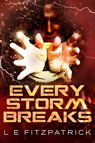 Every Storm Breaks (Reachers Book 3) by [L.E. Fitzpatrick, Alicia Ramos]