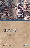 Slavery: Antiquity and Its Legacy (Ancients and Moderns) [Paperback] [Oct 30, 2009] Page DuBois
