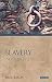 Slavery: Antiquity and Its Legacy (Ancients and Moderns) [Paperback] [Oct 30, 2009] Page DuBois