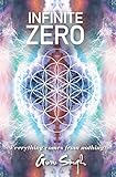  Infinite Zero: Everything Comes from Nothing