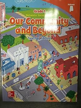 Unknown Binding Our Community and Beyond Teacher Edition Alabama Edition Grade 1 Book