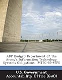 Adp Budget: Department of the Army's Information Technology Systems Obligations: Imtec-89-47fs