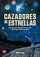 Cazadores de estrellas 846758355X Book Cover
