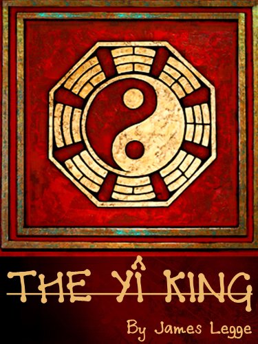 The Yi King Kindle Edition By James Legge Politics Social Sciences Kindle Ebooks Amazon Com