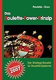  Das Roulette - Power - Prinzip Der Strategie - Booster für Roulette - Systeme: Der Strategy-Booster für Roulette-Systeme