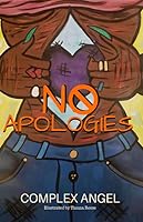 No Apologies 1099811740 Book Cover