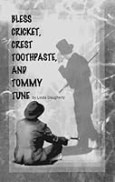 Bless Cricket, Crest Toothpaste, and Tommy Tune 0876024118 Book Cover