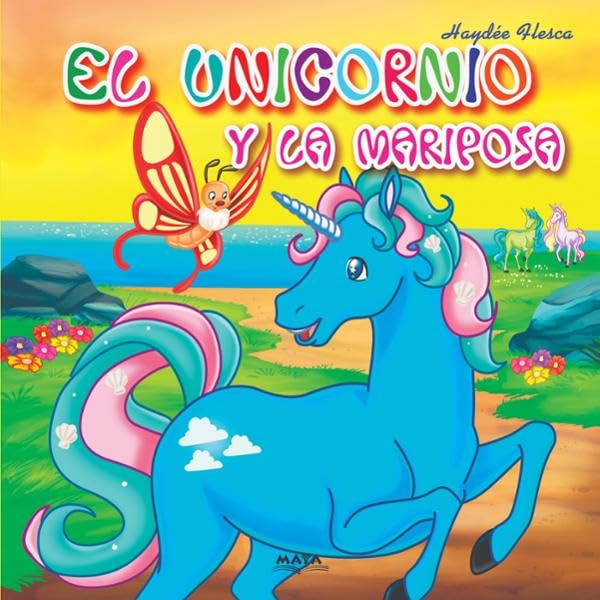 Cover art for El Unicornio y la Mariposa [The Unicorn and the Butterfly]
