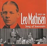  Leo Mathisen 1927-38: Songs of Souvenirs