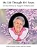 My Life Through 101 Years: An Oral History by Margaret Williams Jones