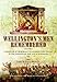 Produktbild Wellington's Men Remembered: V 1: A Register of Memorials to Soldiers Who Fought in the Peninsular War and at Waterloo