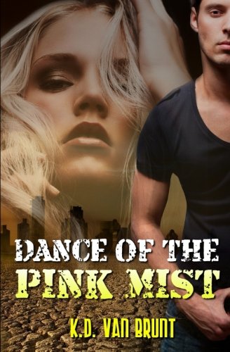 Dance of the Pink Mist (The Cracked Chronicles Book 2)