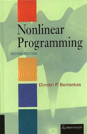 Nonlinear Programming: Dimitri P. Bertsekas, Bertsekas, Dimitri P ...