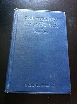 Hardcover Gas Turbines and Jet Propulsion for Aircraft Book