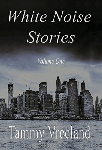 White Noise Stories - Volume One 1608626938 Book Cover