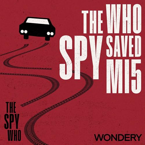 The Spy Who Saved MI5 | The Spider and the Fly | 1 cover art