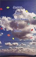 Jesus: The Greatest Name I Know, Volume 2 096524590X Book Cover