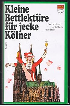 Hardcover Kleine Bettlektüre für jecke Kölner [German] Book