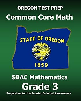 Paperback OREGON TEST PREP Common Core Math SBAC Mathematics Grade 3: Preparation for the Smarter Balanced Assessments Book