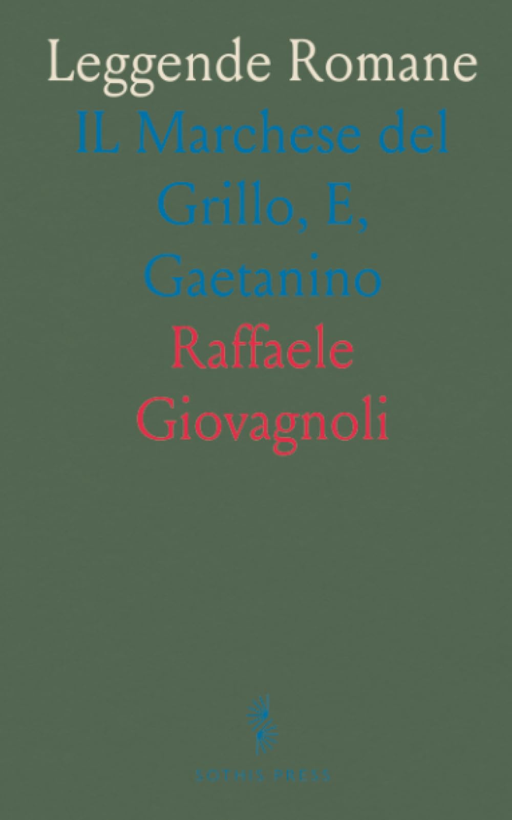 Leggende Romane: IL Marchese del Grillo, E, Gaetanino