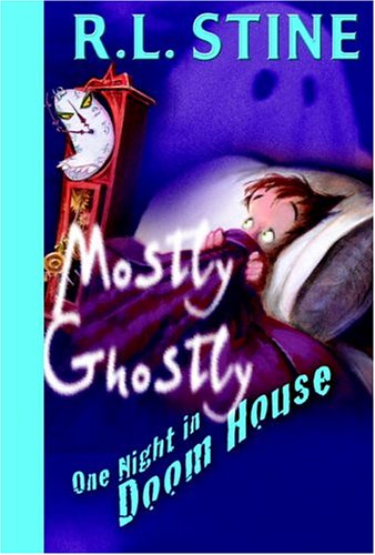 One Night in Doom House (Mostly Ghostly): Stine, R.L.: 9780385909150