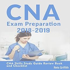 CNA Exam Preparation 2018-2019: CNA Skills Study Guide Review Book and Checklist Audiolibro Por Rets Griffith arte de portada