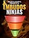 Embudos Ninja: Embudos para vender cualquier cosa que quieras por internet (Spanish Edition)