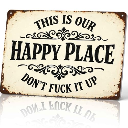 This Is Our Happy Place Dont Fuck It Up Metal Sign 12x8 Inch Aluminum Wall Art Funny Rustic Style for Man Cave Garage Bedroom