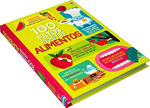 100 fatos incríveis : Alimentos