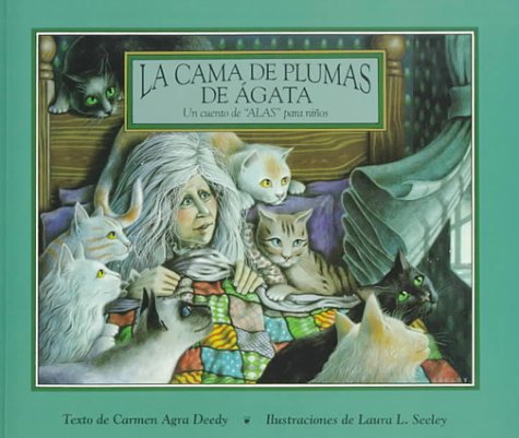 LA Cama De Plumas De Agata (Spanish Edition) [Spanish] 1560146672 Book Cover