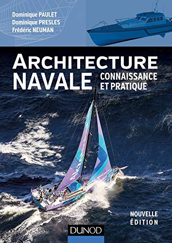 Architecture navale - Connaissance et pratique: Connaissance et pratique (Hors Collection) (French E Architecture navale - Connaissance et pratique: Connaissance et pratique (Hors Collection) (French E