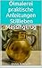 Ölmalerei –praktische Anleitungen, Stillleben - Messingkrug (Ölmalerei – das kreative Hobby, praktische Anleitungen 9)