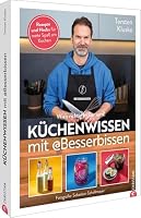 Christian – Küchenwissen mit Besserbissen: Wie’s richtig lecker wird! Re