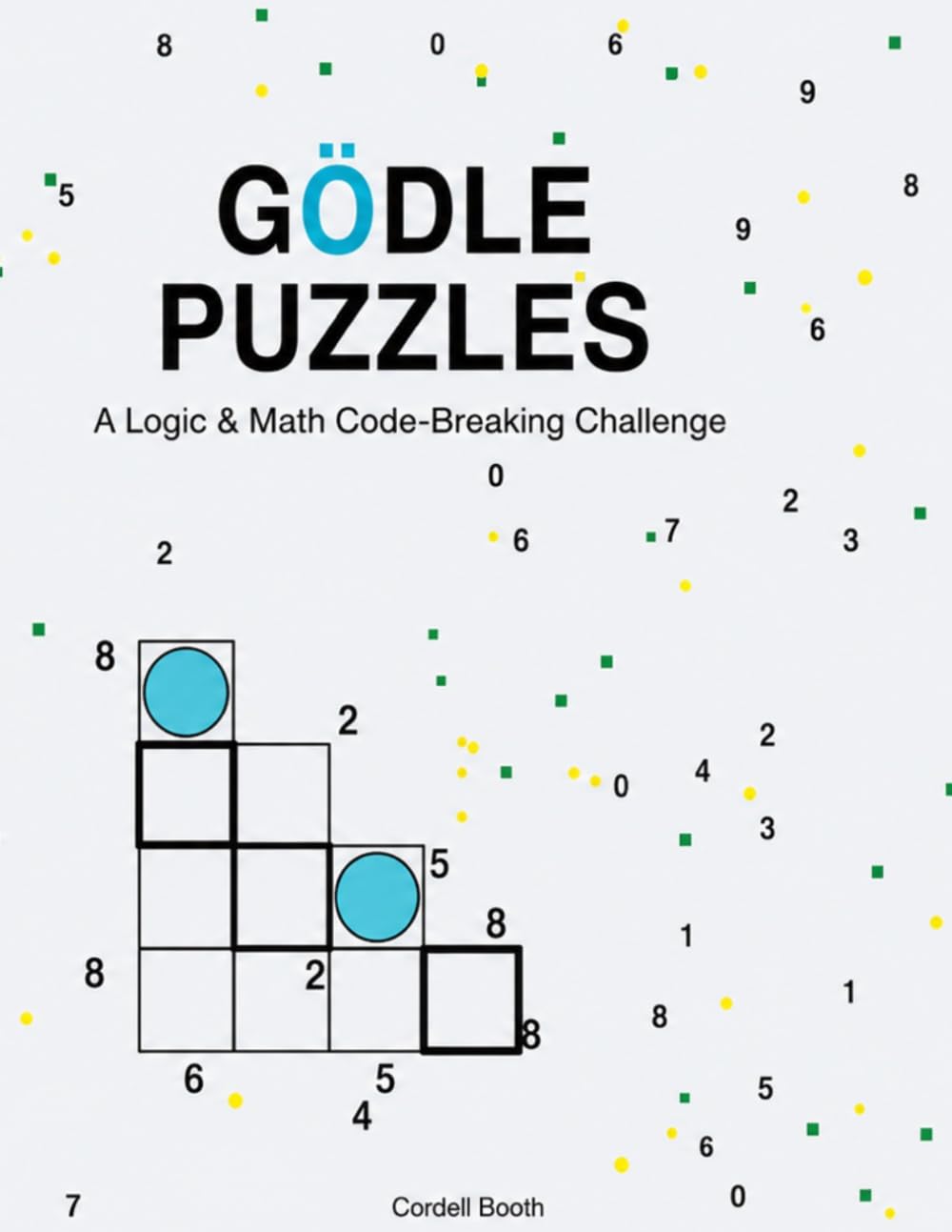 GÖDLE PUZZLES: “A Logic & Math Code-Breaking Puzzle Book”