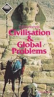 Civilisation & global problems (Man through the ages) 5010020092 Book Cover